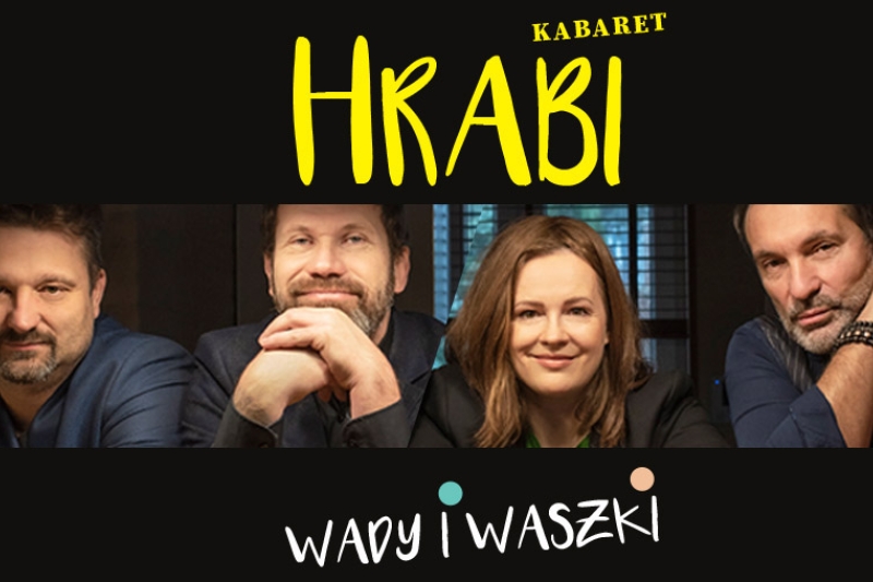 Wady i Waszki - Kabaret Hrabi 